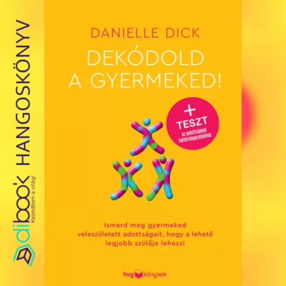 Dekódold a gyermeked!