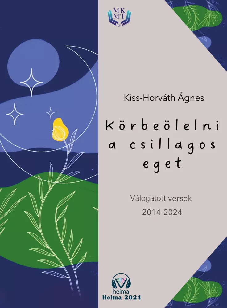 Körbeölelni a csillagos eget borító