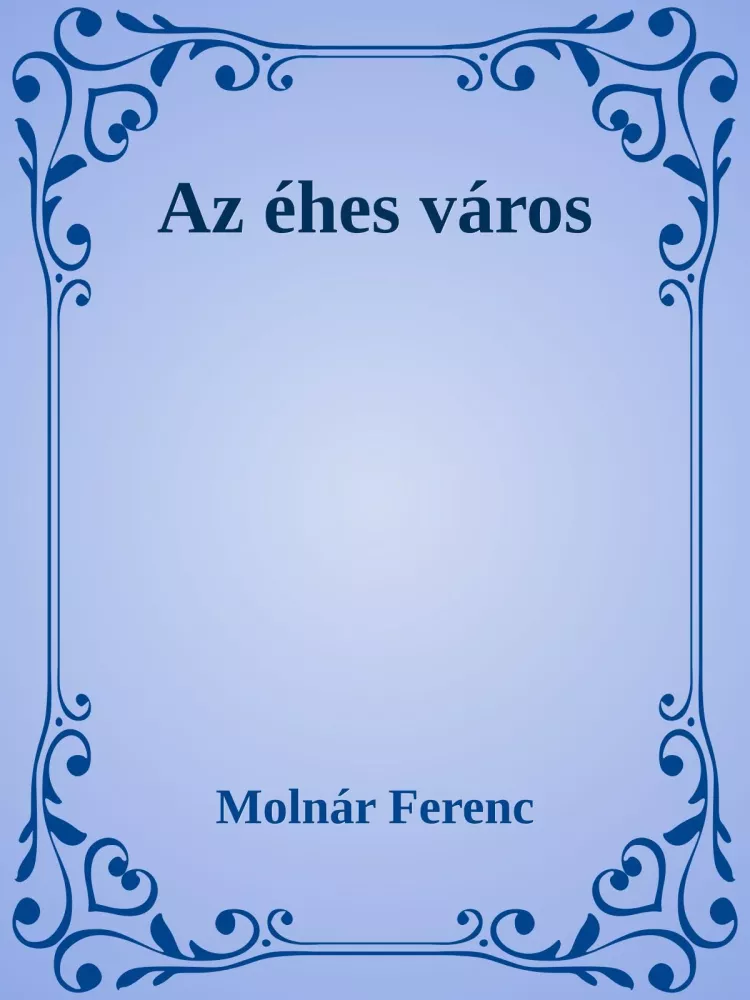 Az éhes város borító
