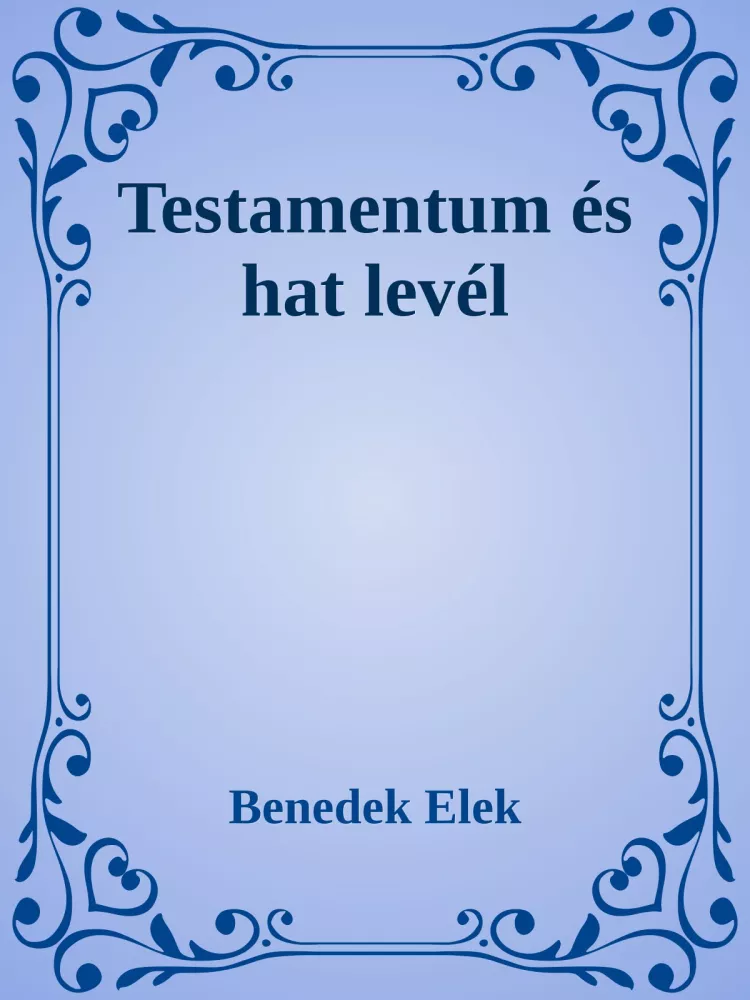 Testamentum és hat levél borító