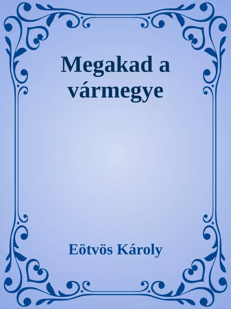 Megakad a vármegye borító