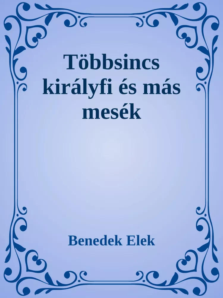 Többsincs királyfi és más mesék borító