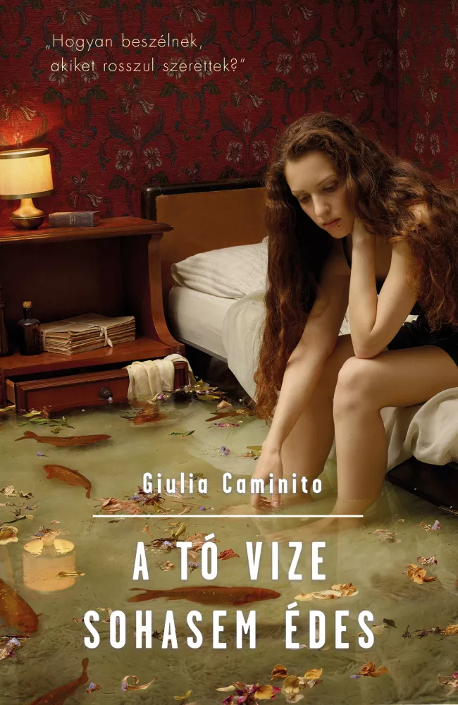 A tó vize sohasem édes borító
