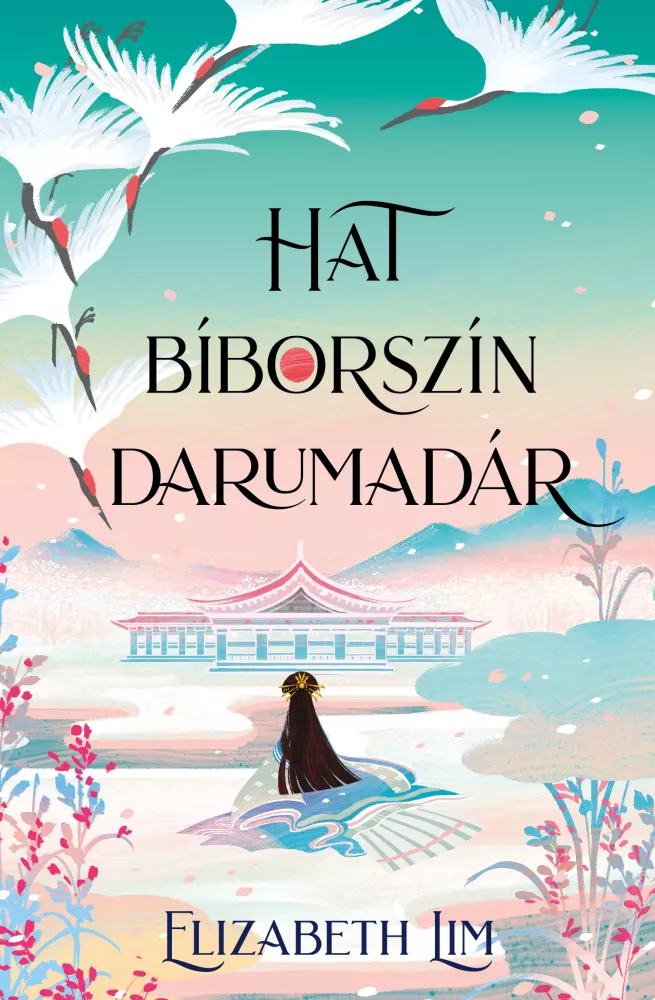 Hat bíborszín darumadár borító
