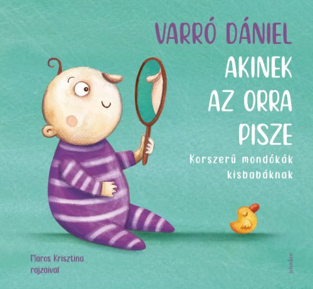 Akinek az orra pisze borító