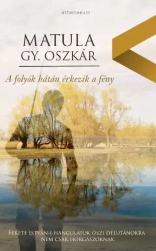 A folyók hátán érkezik a fény borító