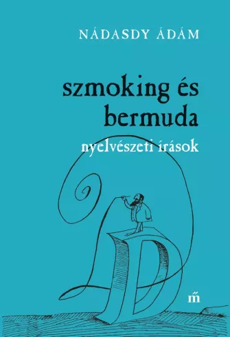 Szmoking és bermuda