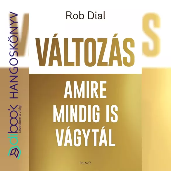 Változás amire mindig is vágytál