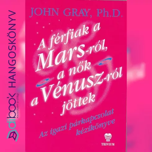 A férfiak a Marsról, a nők a Vénuszról jöttek