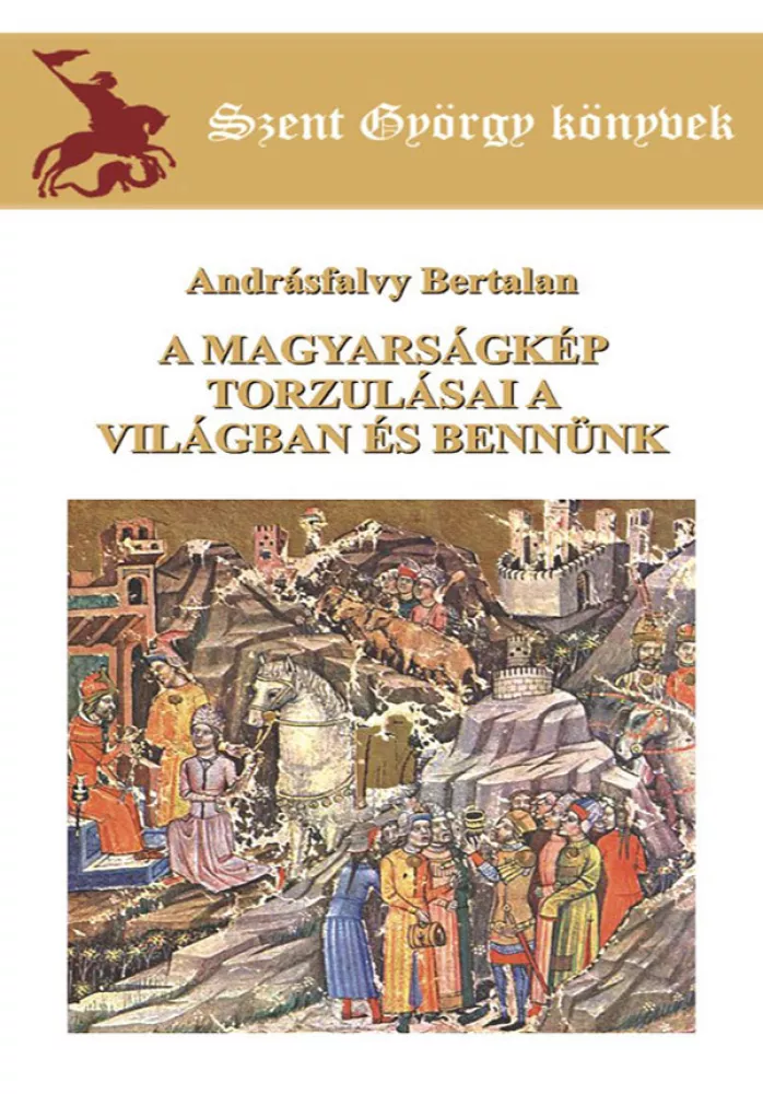 A magyarságkép torzulásai a világban és bennünk borító