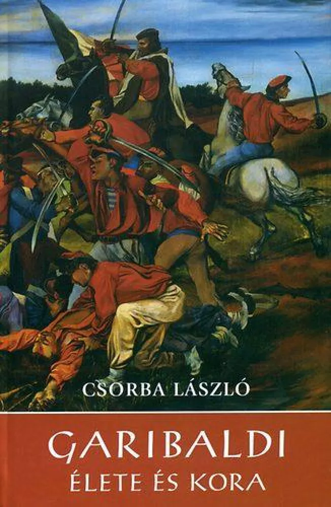 Garibaldi élete és kora borító