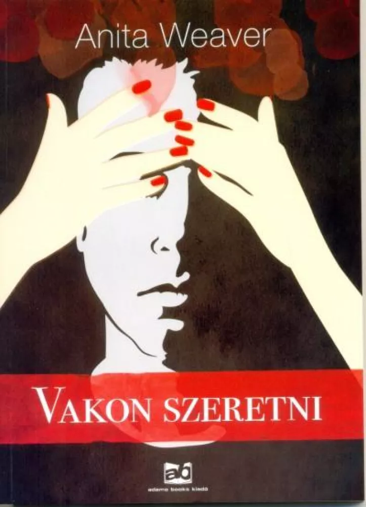 Vakon szeretni borító