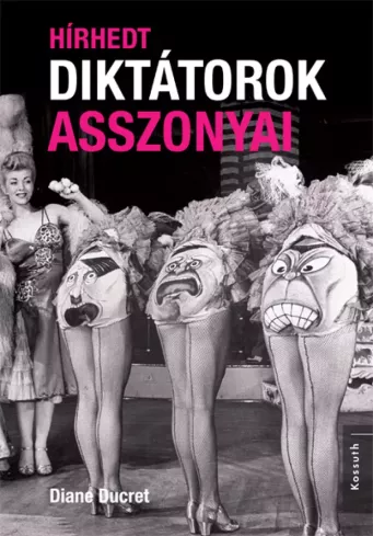 Hírhedt diktátorok asszonyai borító
