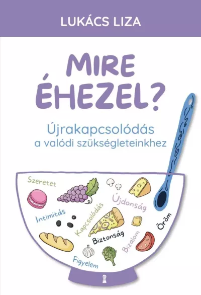 Mire éhezel? borító