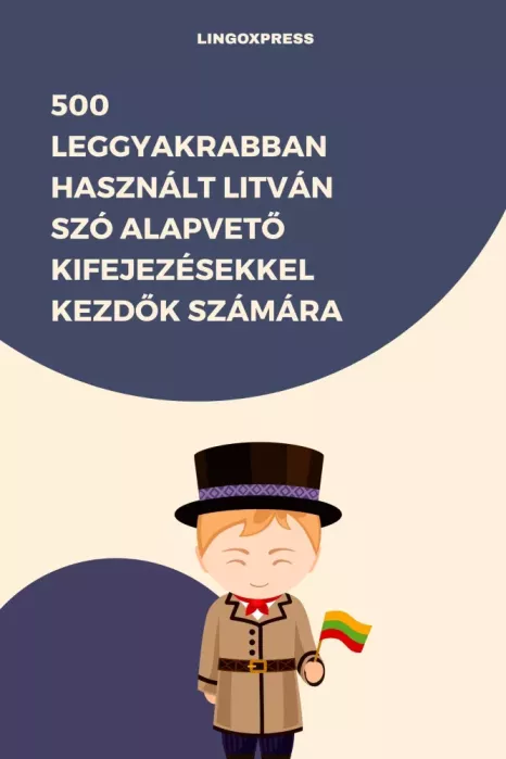 500 leggyakrabban használt Litván szó alapvető kifejezésekkel kezdők számára
