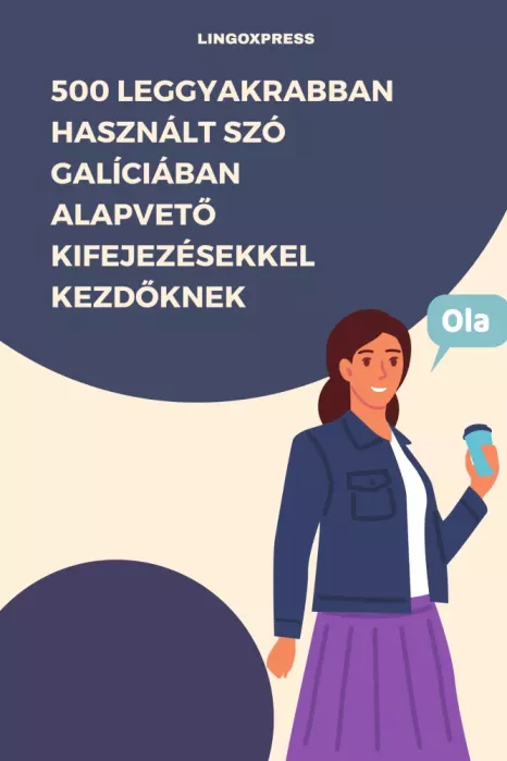 500 leggyakrabban használt szó Galíciában alapvető kifejezésekkel kezdőknek