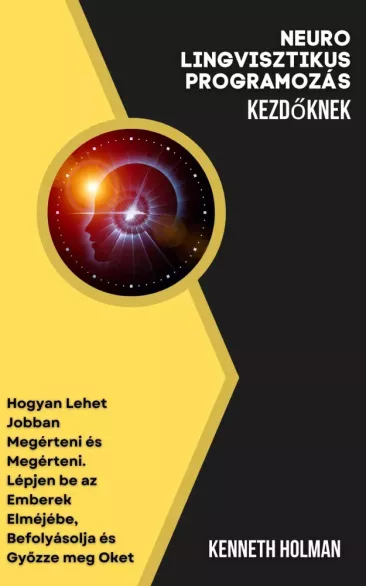 Neuro lingvisztikus programozás kezdőknek borító