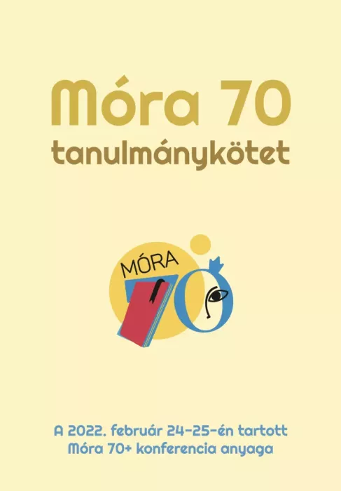 Móra 70 Tanulmánykötet